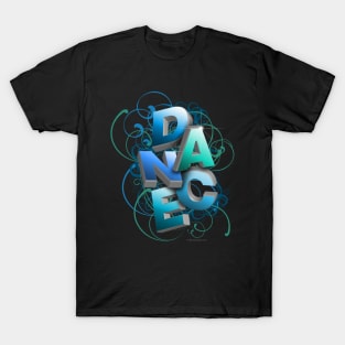 3D Typographic Dance and Ballet Design (Spring) T-Shirt